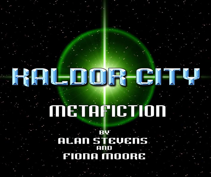Kaldor City: Metafiction